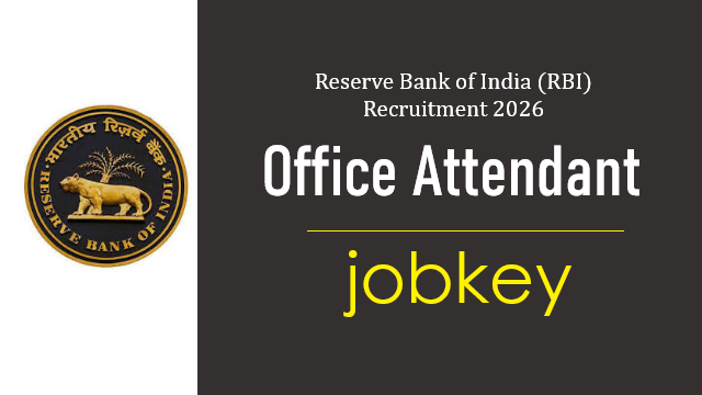 RBI Office Attendant Online Form 2026-jobkey